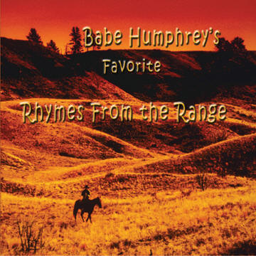 Babe Humphrey's Favorite Rhymes from the Range